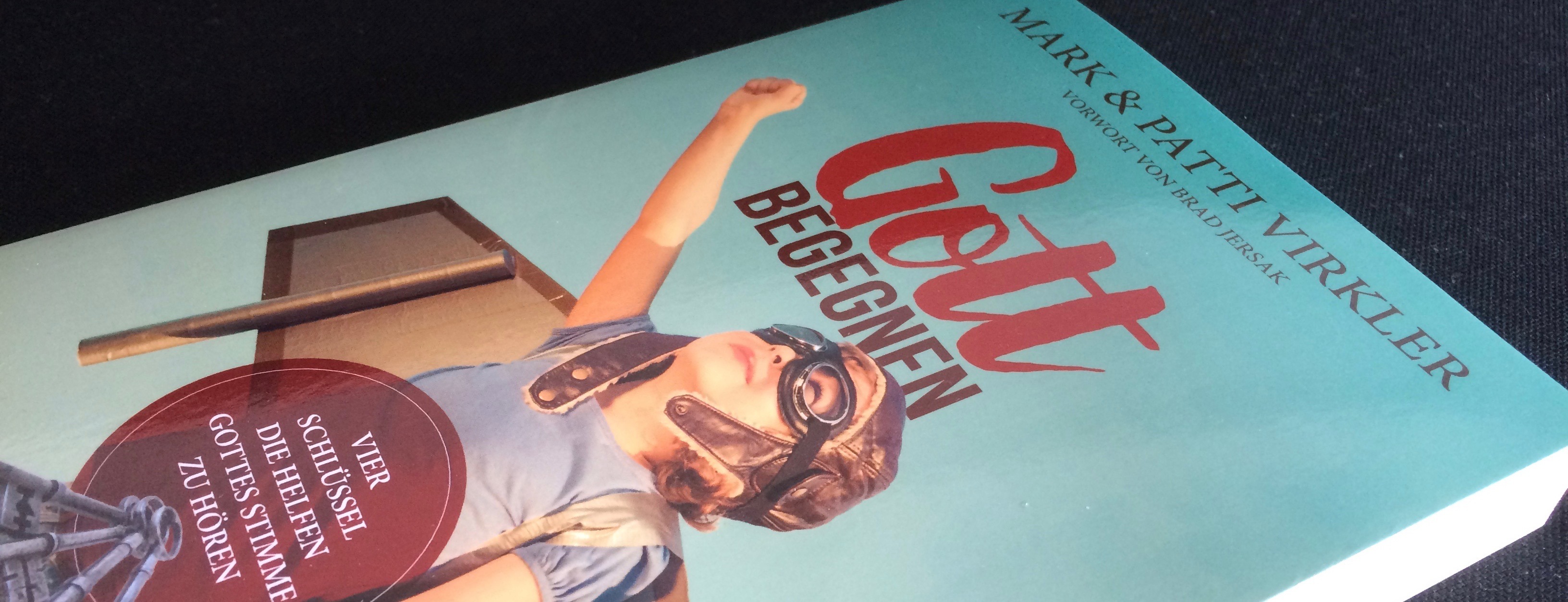 Buch „Gott begegnen“ von Mark & Patti Virkler